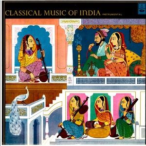 * Vinyl “Classical Music of India” Various 1972 vintage VG